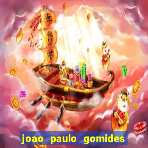 joao paulo gomides dos santos